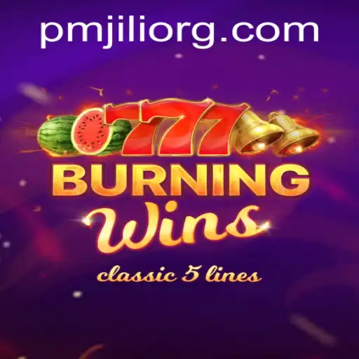 Explore the Exciting World of BurningWins and the Impact of PMJILI